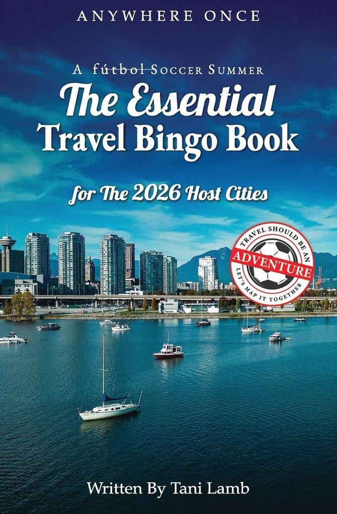 A Fútbol Soccer Summer-The Essential Travel Bingo Book for The 2026 Host Cities