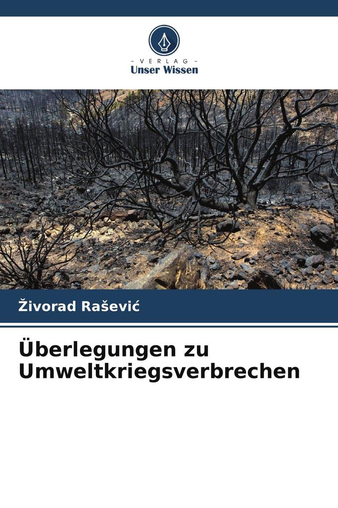 Überlegungen zu Umweltkriegsverbrechen