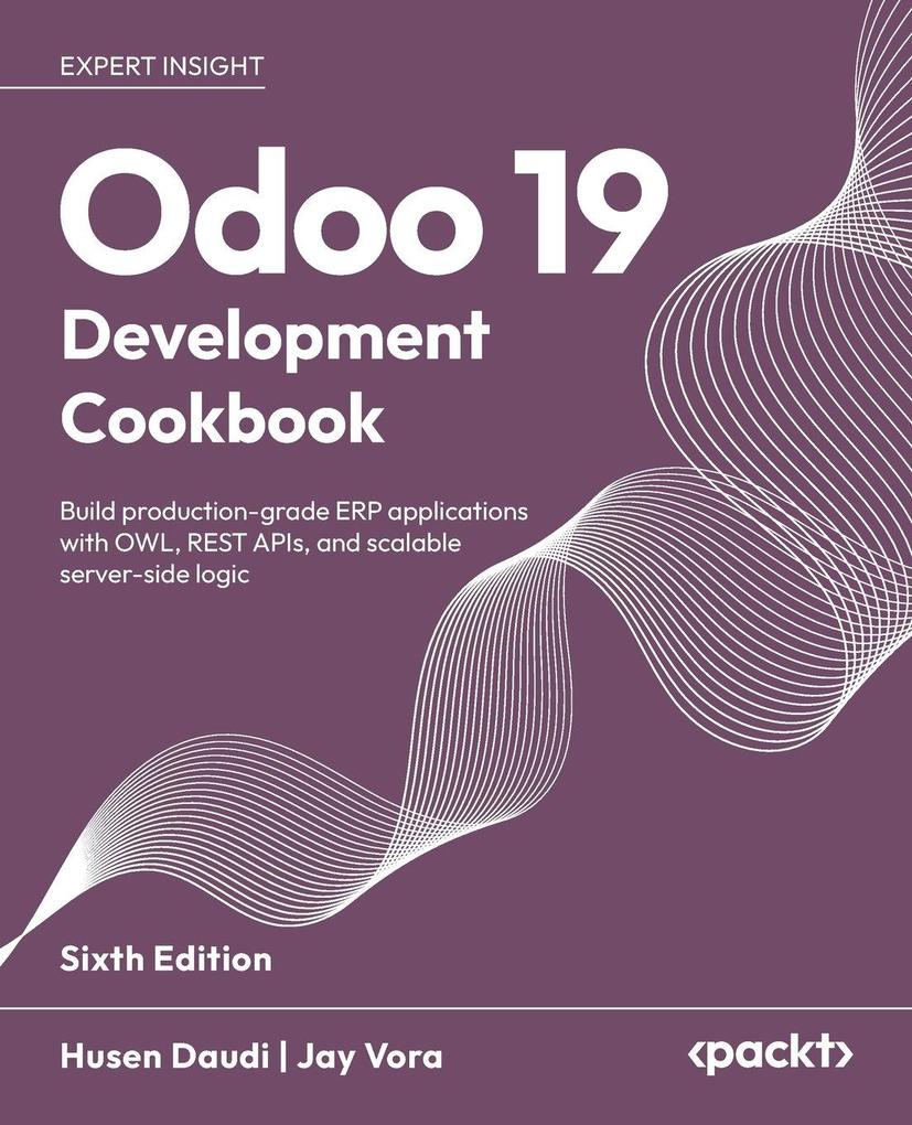 Odoo 19 Development Cookbook - Sixth Edition