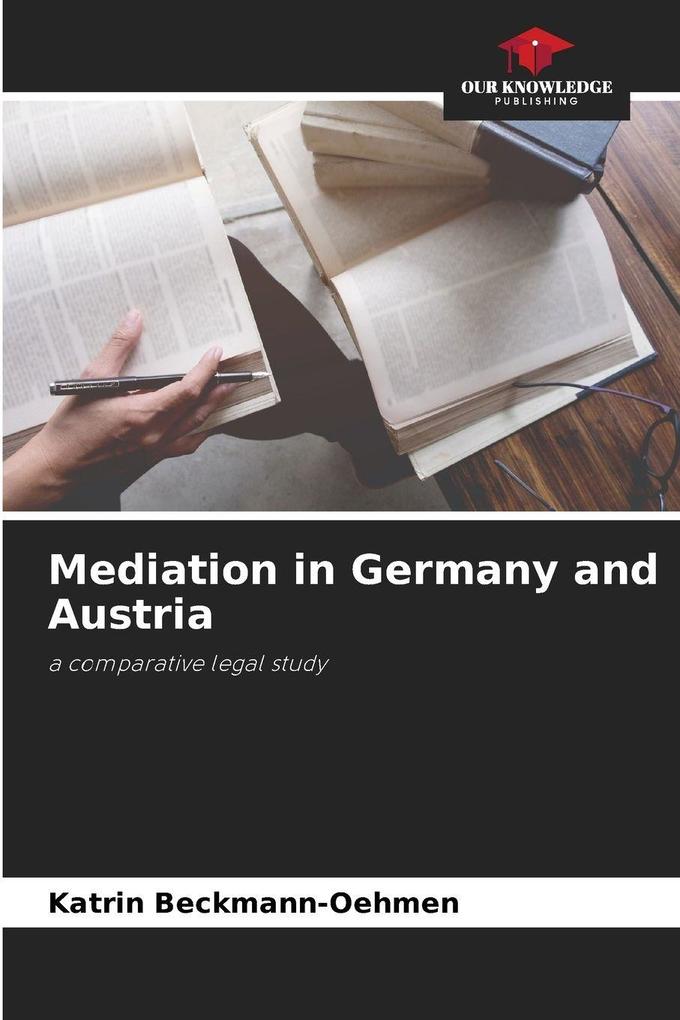 Mediation in Germany and Austria