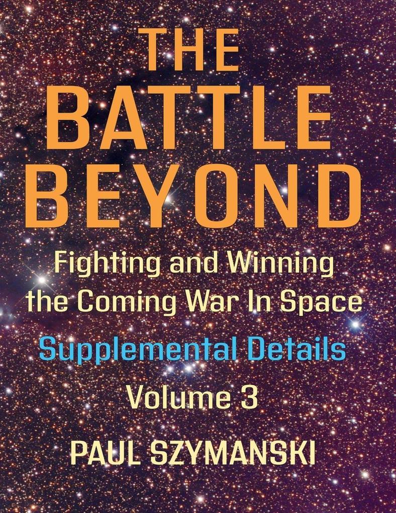 The Battle Beyond-Fighting and Winning the Coming War in Space
