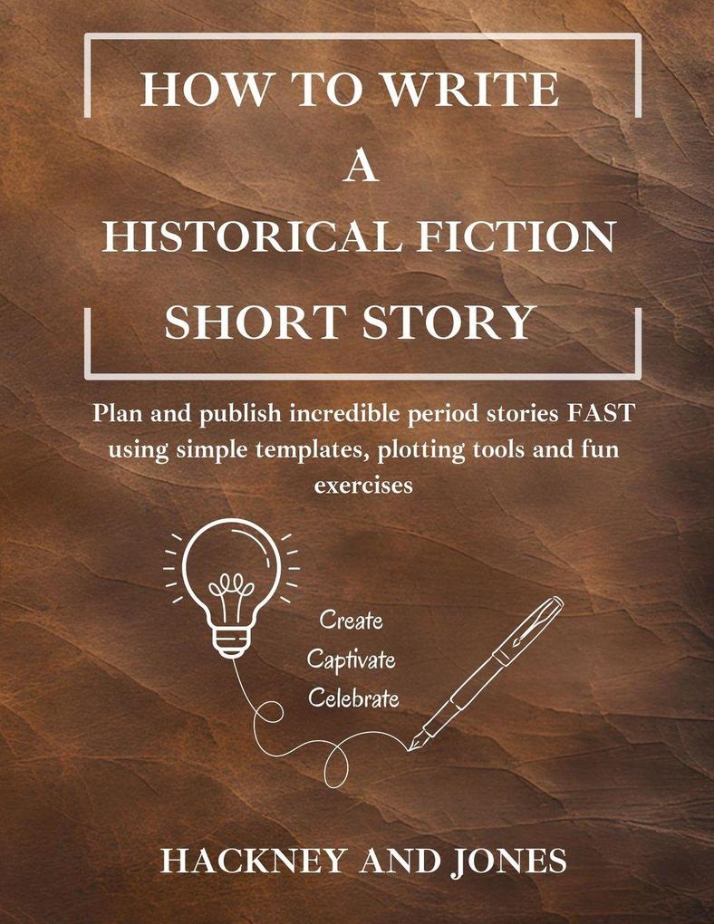 How To Write A Historical Fiction Short Story