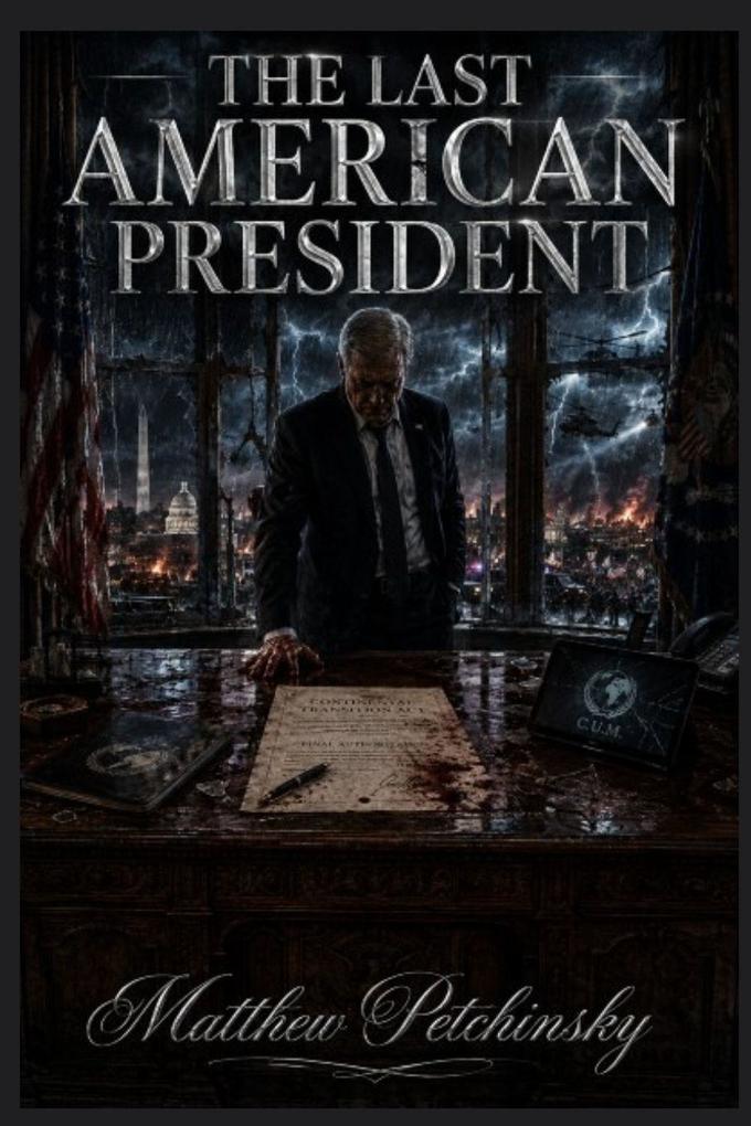 The Last American President