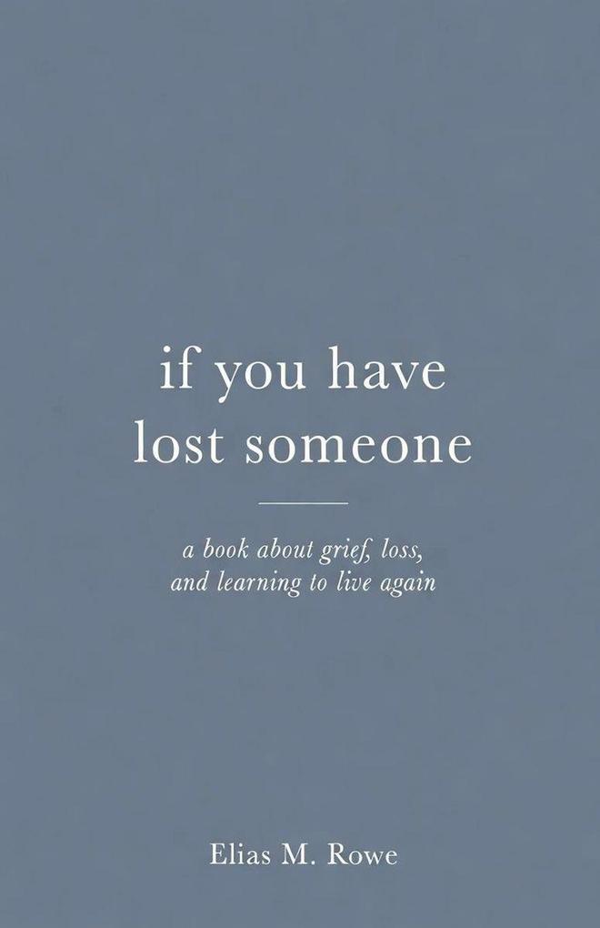 If You Have Lost Someone