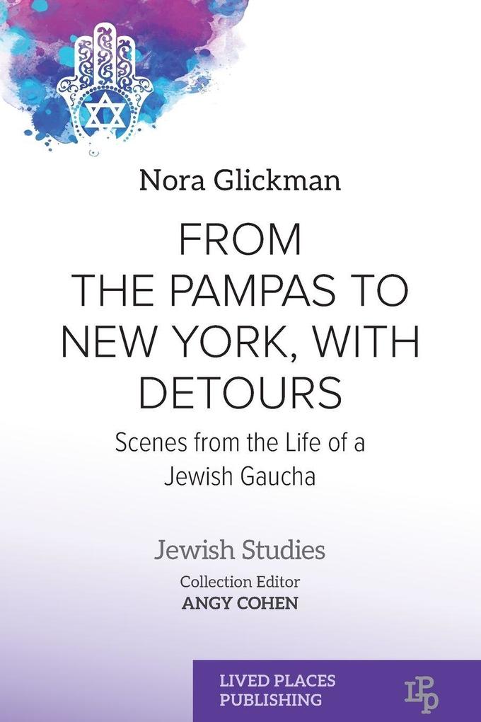 From the Pampas to New York with Detours