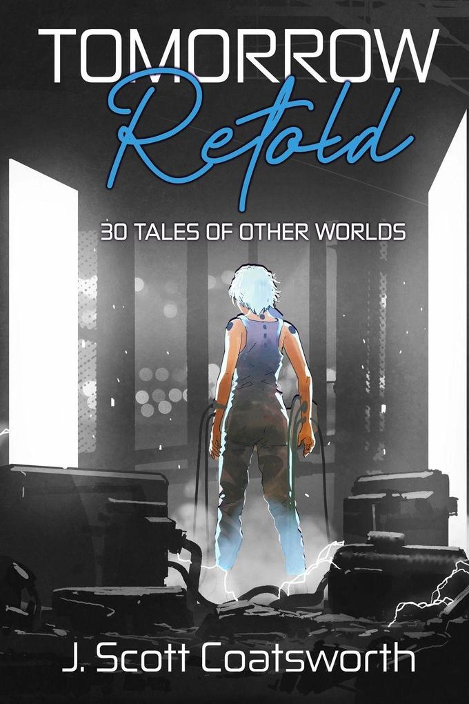 Tomorrow Retold