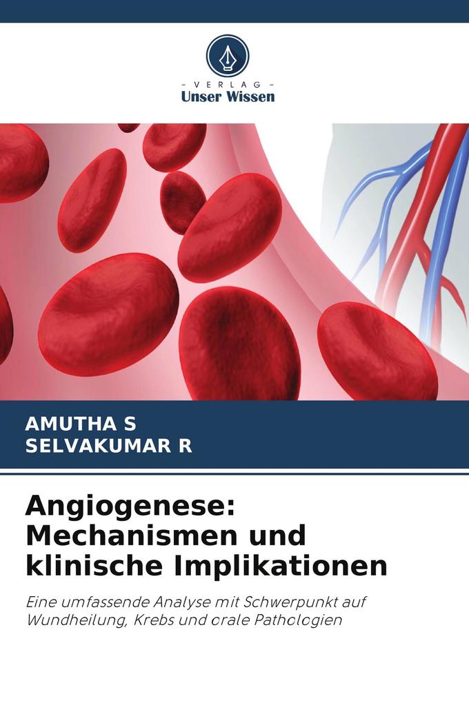 Angiogenese: Mechanismen und klinische Implikationen