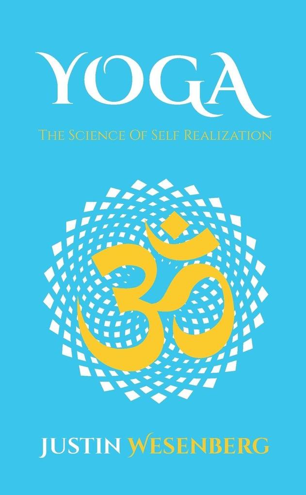Yoga The Science Of Self Realization