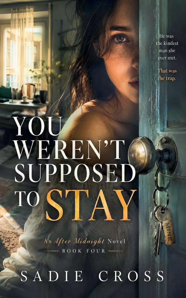 You Weren't Supposed to Stay