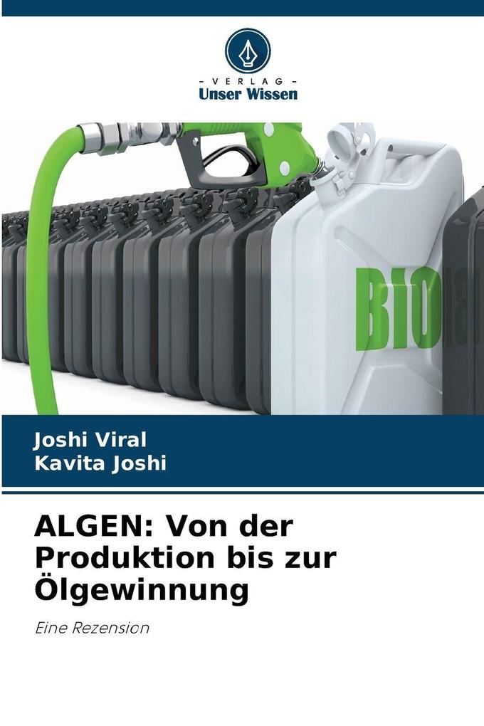 ALGEN: Von der Produktion bis zur Ölgewinnung