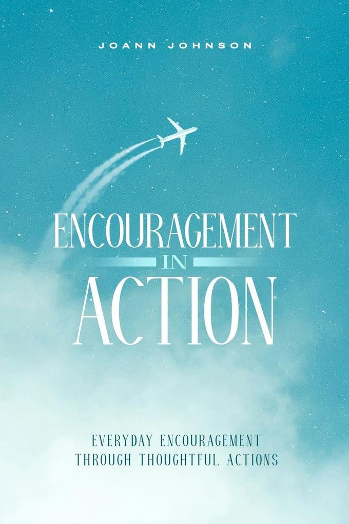 Encouragement In Action