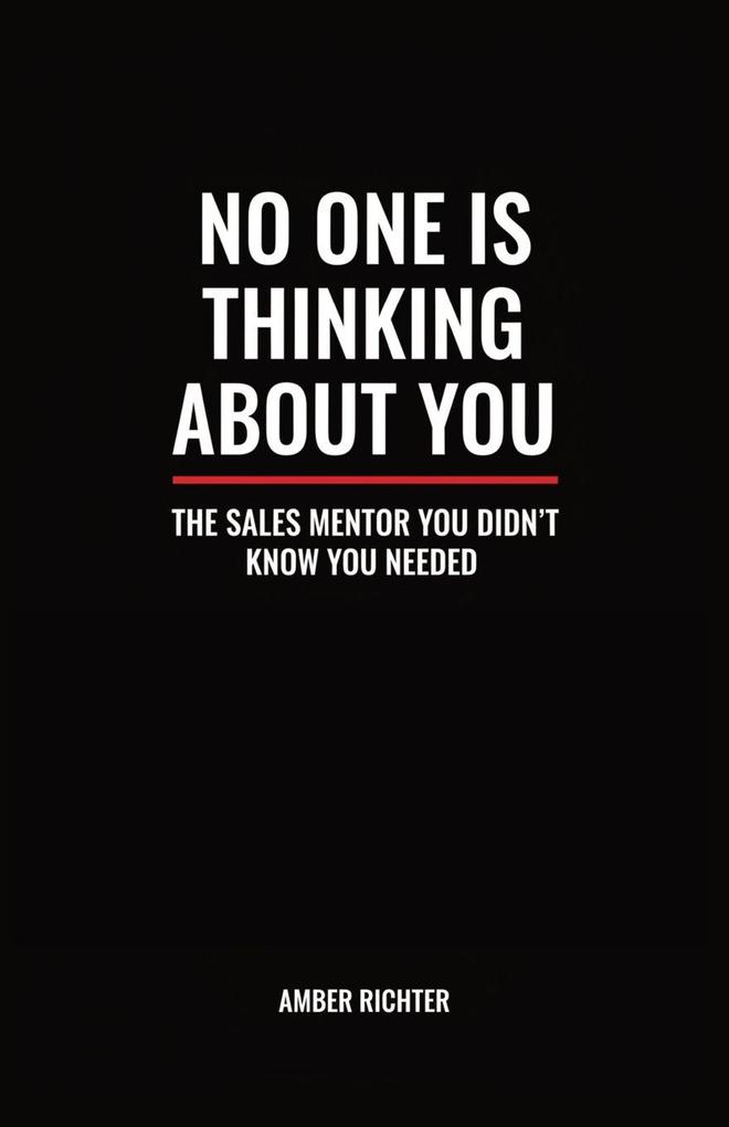 No One Is Thinking About You