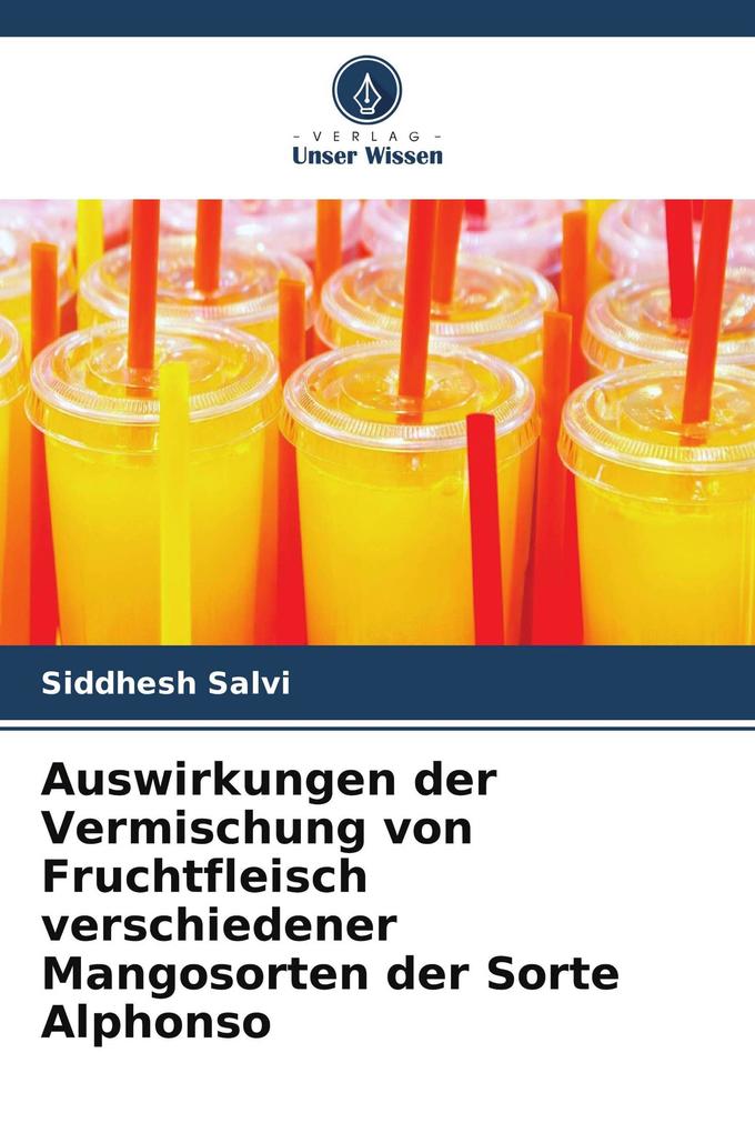 Auswirkungen der Vermischung von Fruchtfleisch verschiedener Mangosorten der Sorte Alphonso