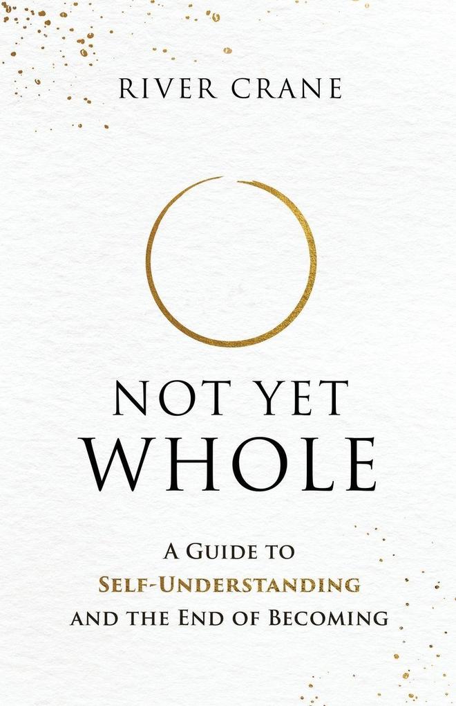 NOT YET WHOLE