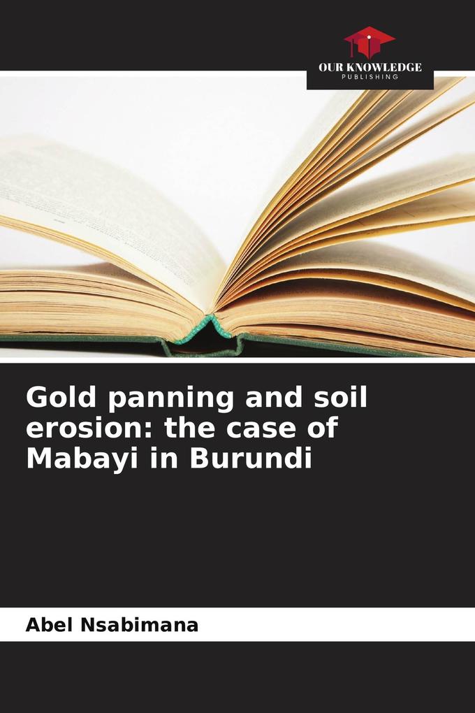 Gold panning and soil erosion: the case of Mabayi in Burundi