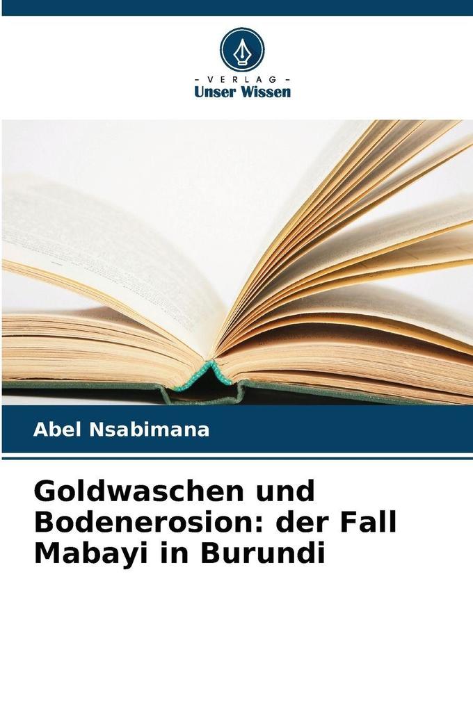 Goldwaschen und Bodenerosion: der Fall Mabayi in Burundi