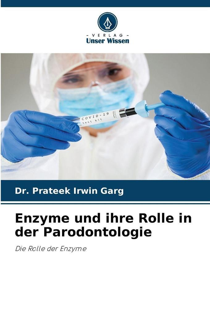 Enzyme und ihre Rolle in der Parodontologie