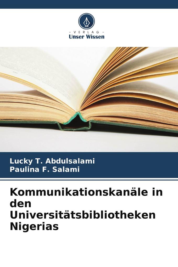 Kommunikationskanäle in den Universitätsbibliotheken Nigerias