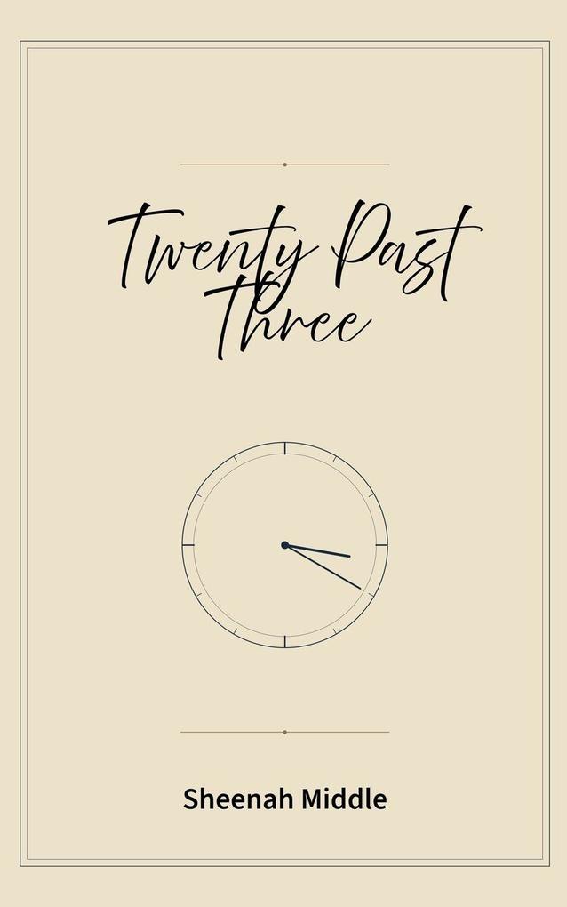 Twenty Past Three