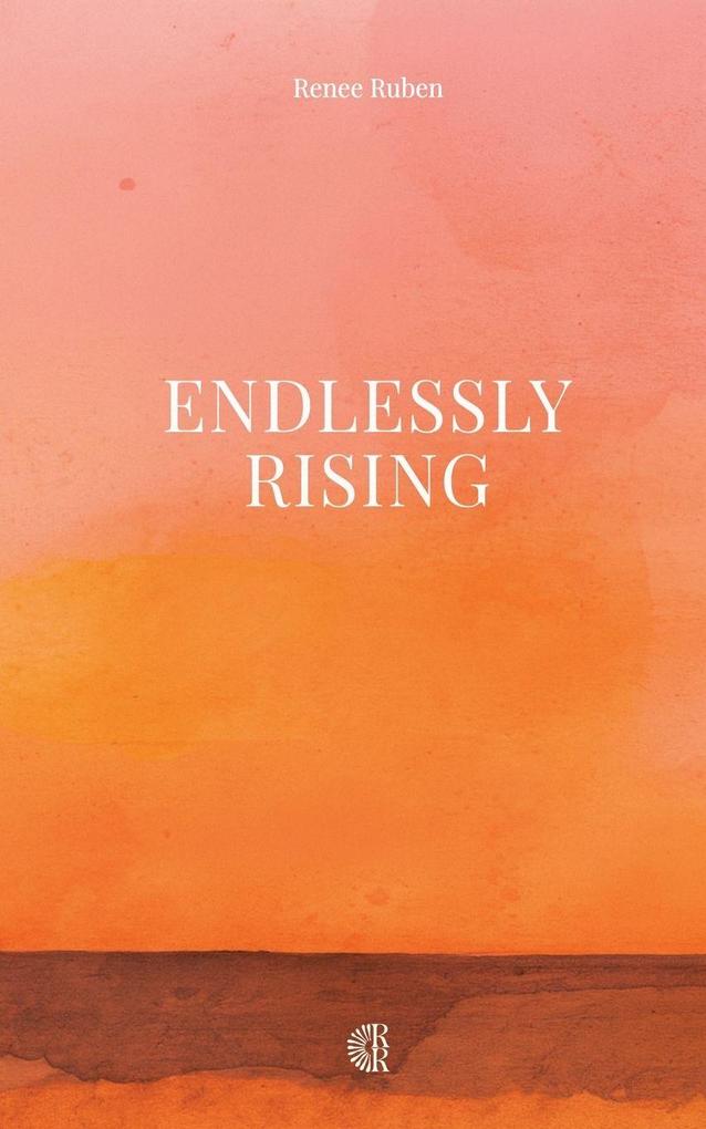 Endlessly Rising