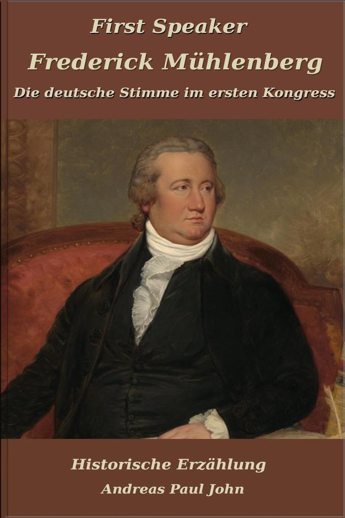 First Speaker Frederick Mühlenberg
