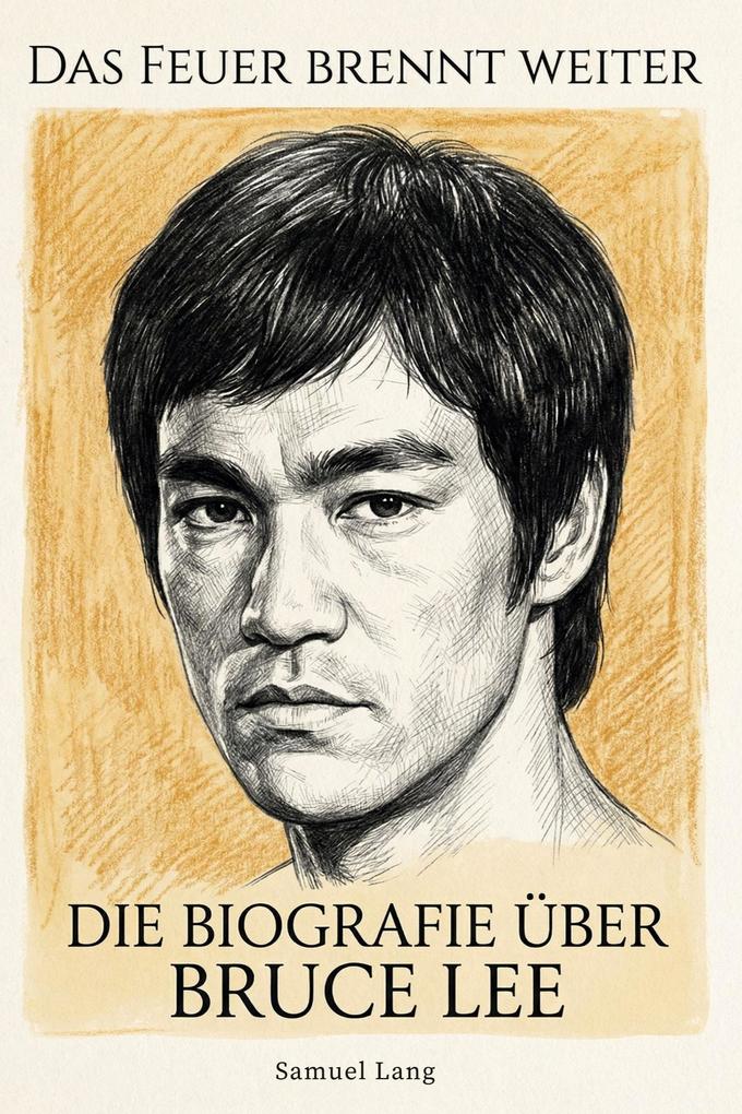 Die Biografie über Bruce Lee