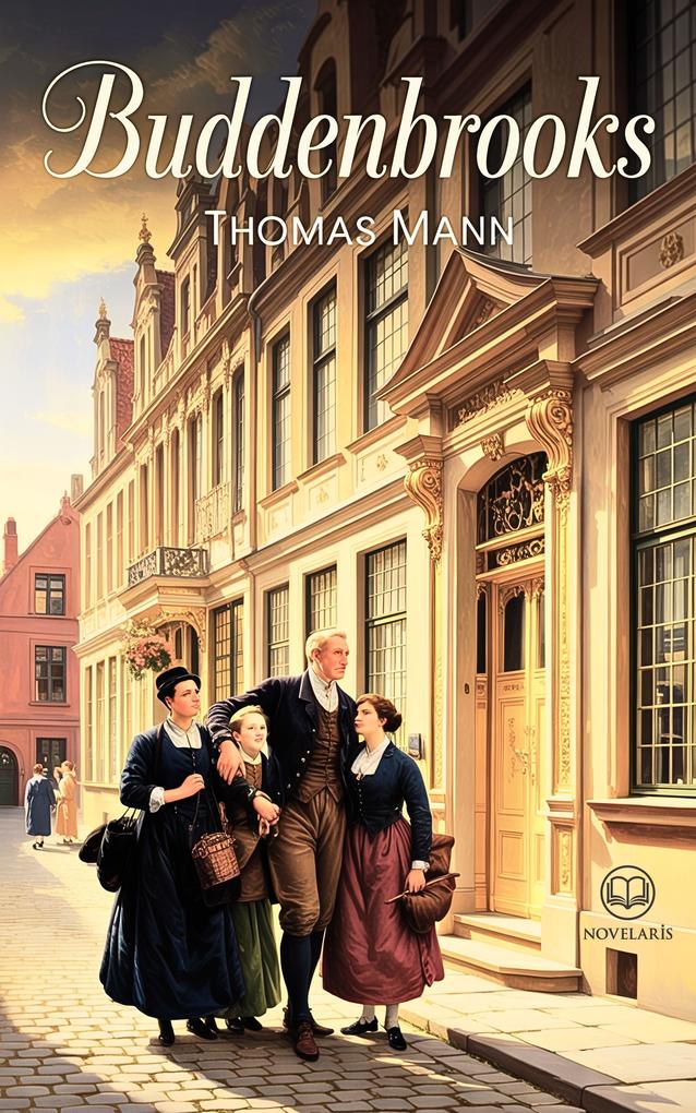 Thomas Mann: Buddenbrooks