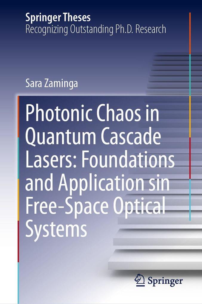 Photonic Chaos in Quantum Cascade Lasers: Foundations and Application sin Free-Space Optical Systems