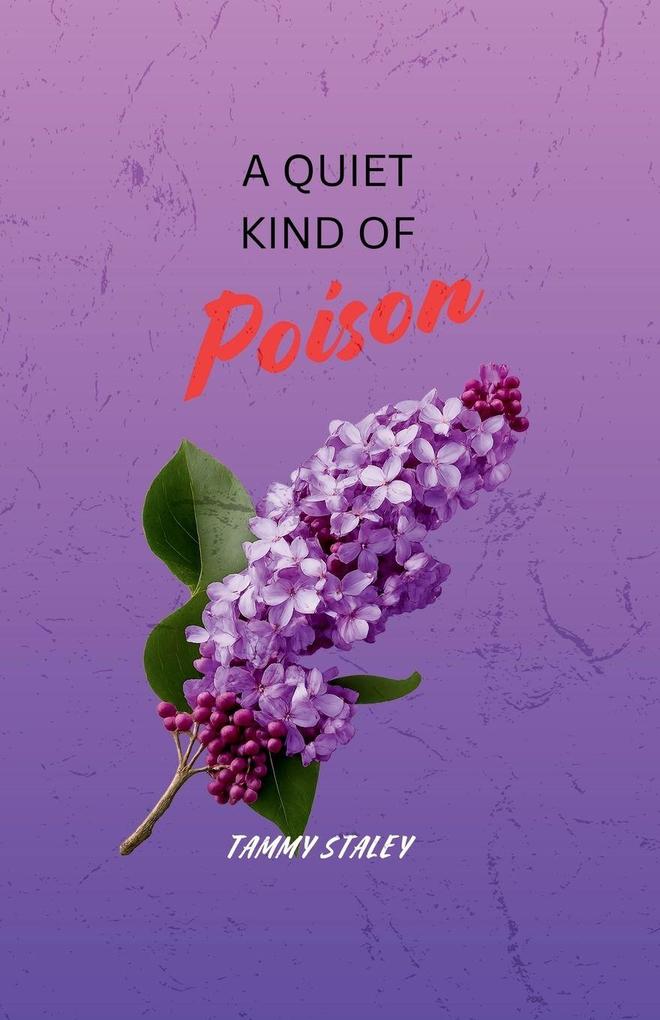 A Quiet Kind of Poison