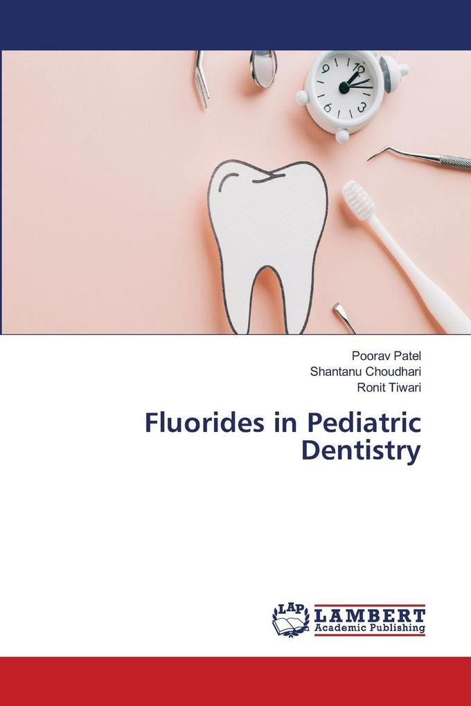 Fluorides in Pediatric Dentistry