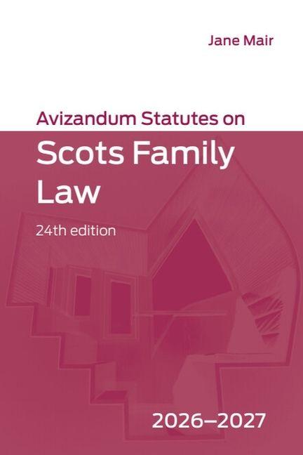Avizandum Statutes on Scots Family Law: 2026-2027 24th edition