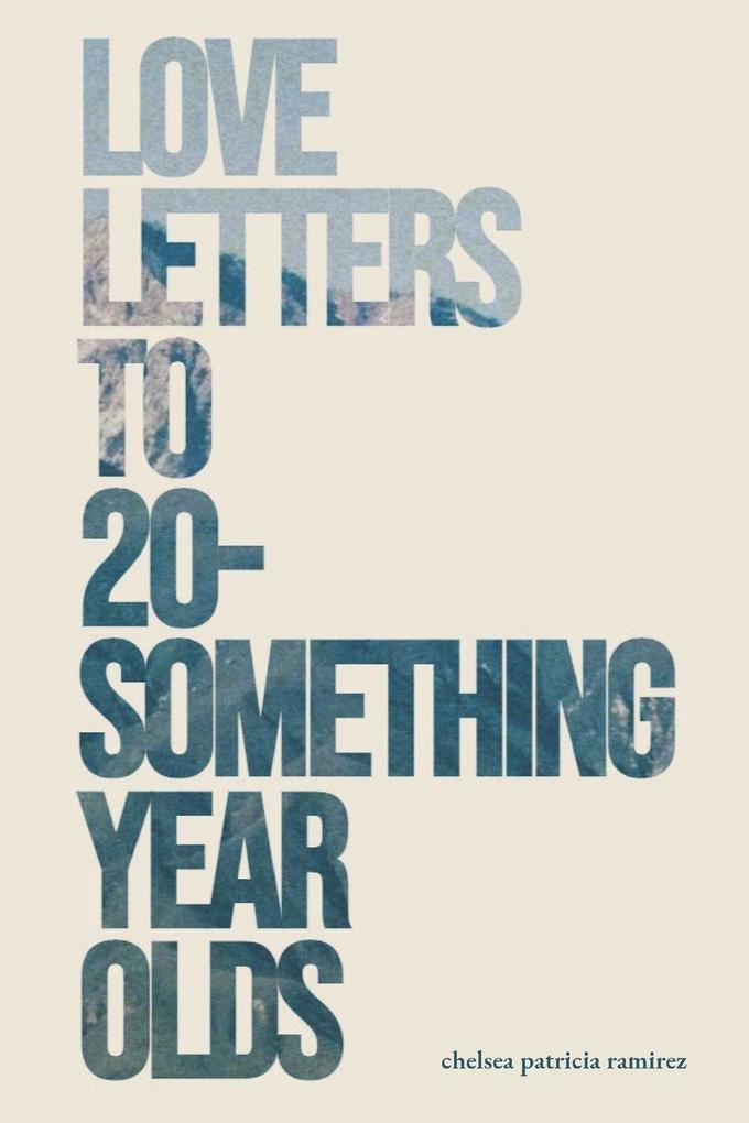 Love Letters to 20-Something Year Olds