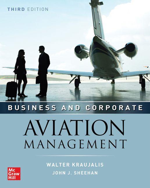 Business and Corporate Aviation Management Third Edition