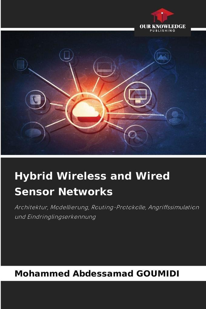 Hybrid Wireless and Wired Sensor Networks