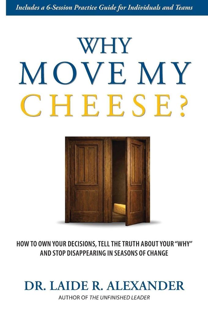 Why Move My Cheese?