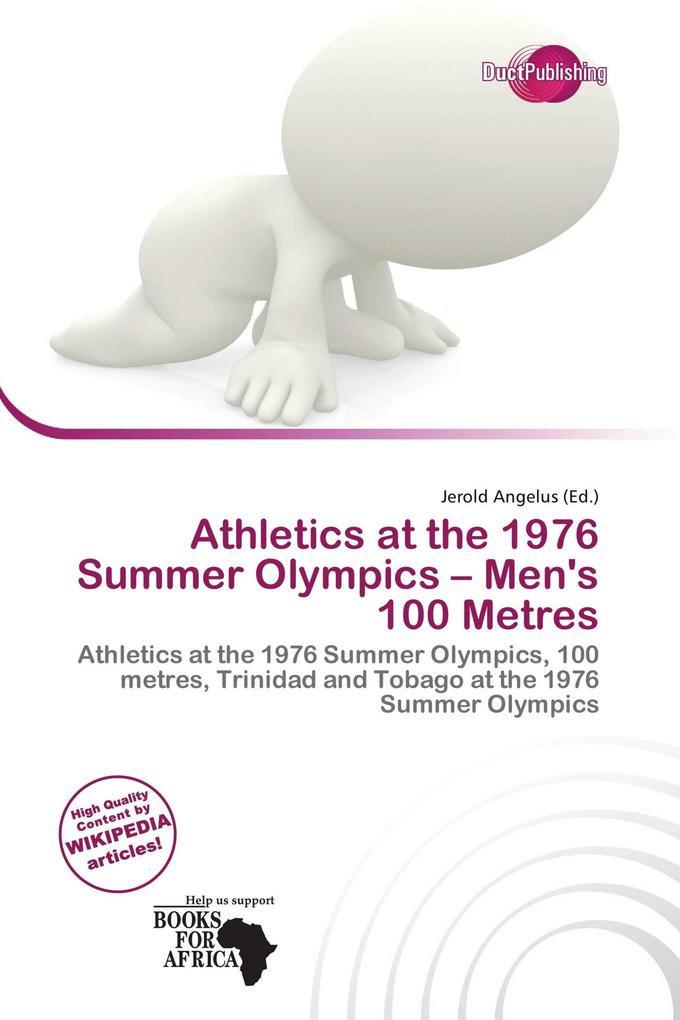 Athletics at the 1976 Summer Olympics - Men's 100 Metres