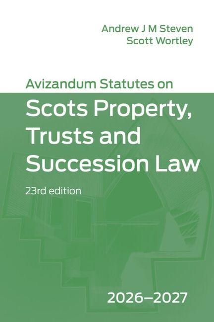 Avizandum Statutes on Scots Property Trusts and Succession Law: 2026-2027 23rd edition