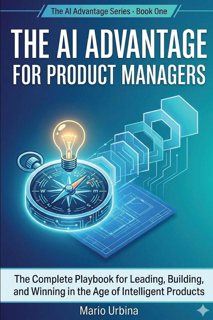 The AI Advantage for Product Managers