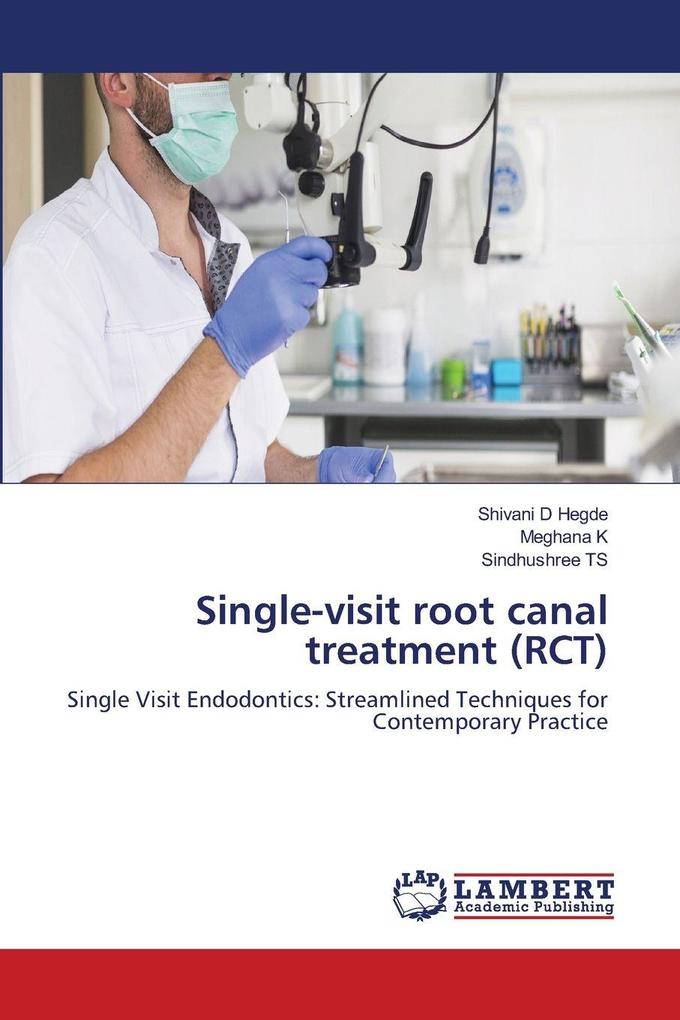 Single-visit root canal treatment (RCT)