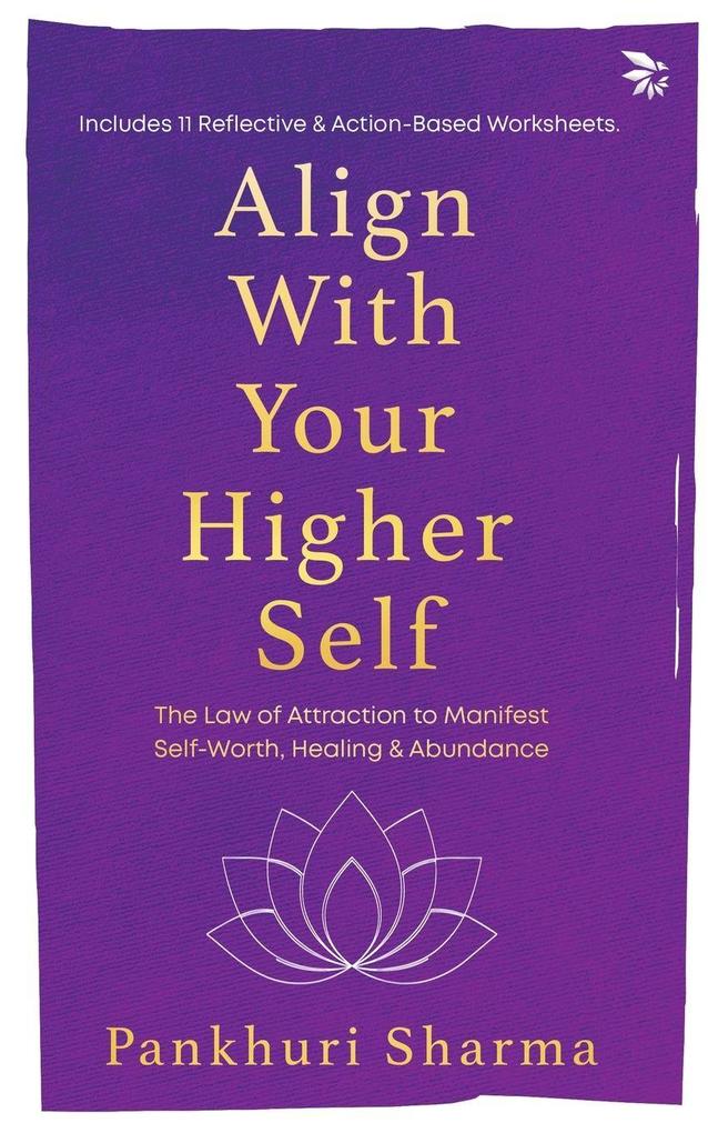 Align With Your Higher Self - The Law of Attraction to Manifest Self-Worth Healing & Abundance | Self-help | Emotional Growth