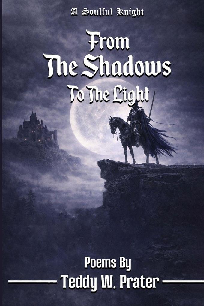 From The Shadows To The Light