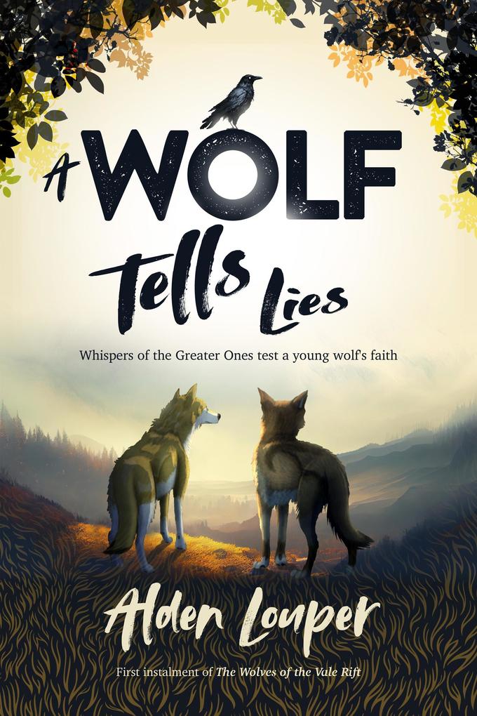 A Wolf Tells Lies