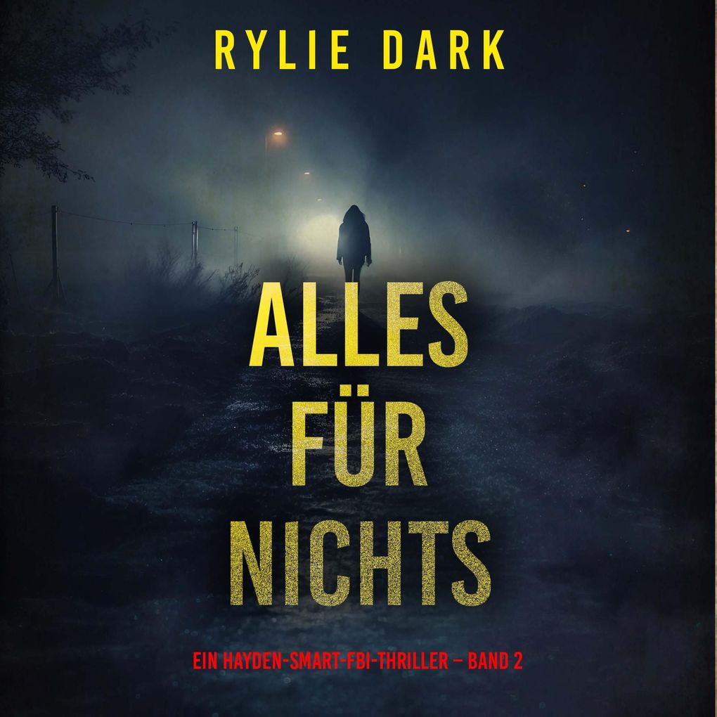 Alles für nichts (Ein Hayden-Smart-FBI-Thriller Band 2)
