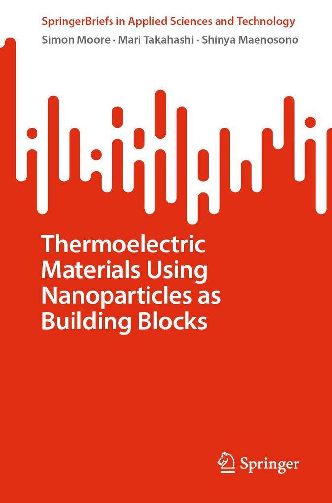 Thermoelectric Materials Using Nanoparticles as Building Blocks