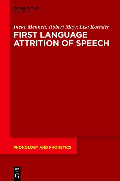 First Language Attrition of Speech