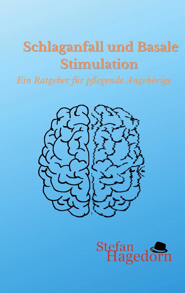 Schlaganfall und Basale Stimulation
