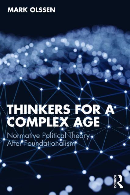 Thinkers for a Complex Age