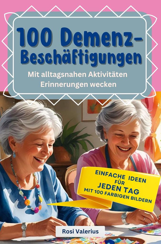 100 Demenz-Beschäftigungen