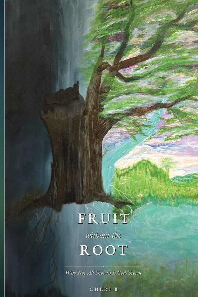 Fruit Without The Root