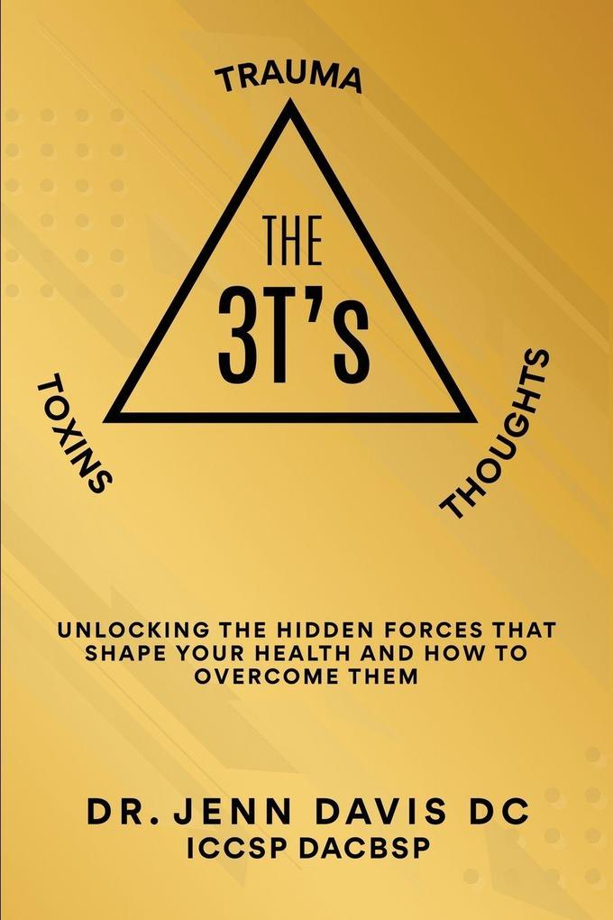 The Three T's